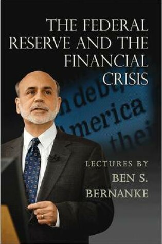 Cover of Federal Reserve and the Financial Crisis