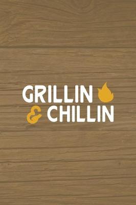 Book cover for Grillin' & Chillin'