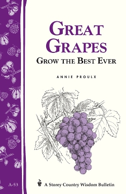 Book cover for Great Grapes: Storey's Country Wisdom Bulletin  A.53