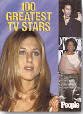 Book cover for 100 Greatest TV Stars of Our Time