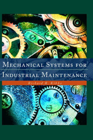 Cover of Mechanical Systems for Industrial Maintenance