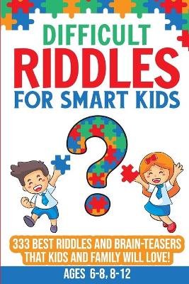 Book cover for Difficult Riddles For Smart Kids