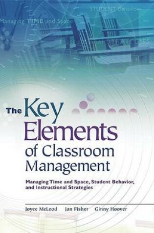 Cover of The Key Elements of Classroom Management