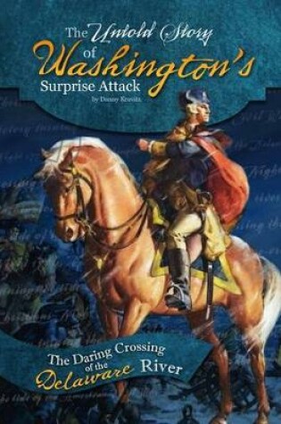 Cover of The Untold Story of Washington's Surprise Attack