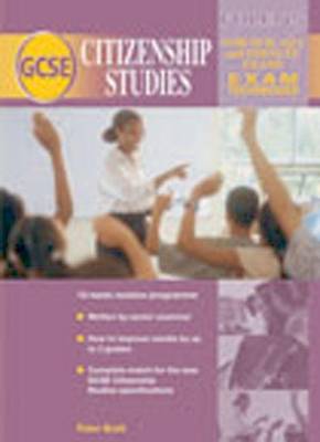 Book cover for GCSE Citizenship Studies: GCSE Citizenship Exam Techniques