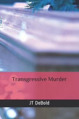 Book cover for Transgressive Murder