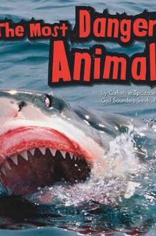 Cover of The Most Dangerous Animals