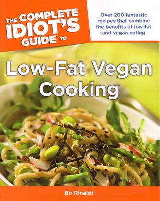 Cover of The Complete Idiot's Guide to Low-Fat Vegan Cooking