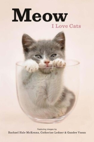 Cover of Meow: I Love Cats