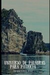 Book cover for Universo de Palabras para Patricia