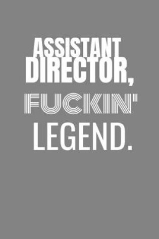 Cover of Assistant Director Fuckin Legend