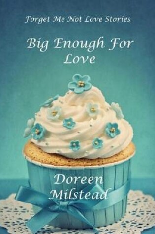 Cover of Big Enough for Love