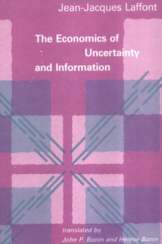 Cover of The Economics of Uncertainty and Information