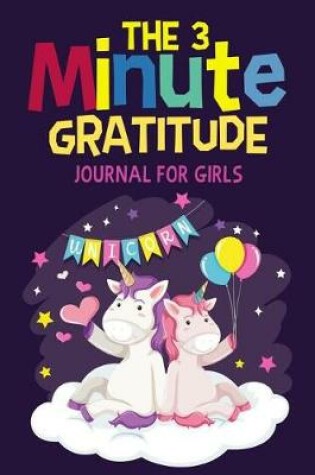 Cover of The 3 Minute Gratitude Journal for Girls