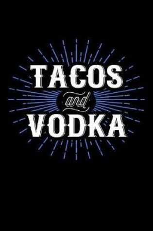 Cover of Tacos And Vodka