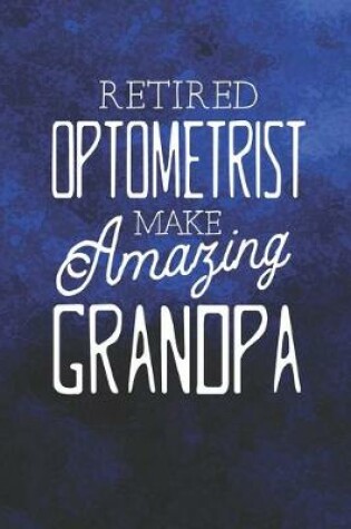 Cover of Retired Optometrist Make Amazing Grandpa