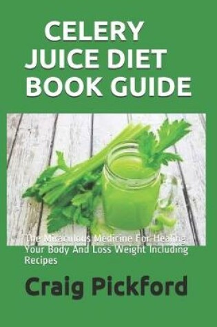 Cover of Celery Juice Diet Book Guide