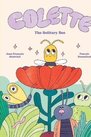 Cover of Colette: The Solitary Bee