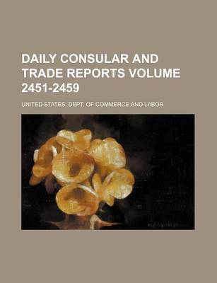 Book cover for Daily Consular and Trade Reports Volume 2451-2459