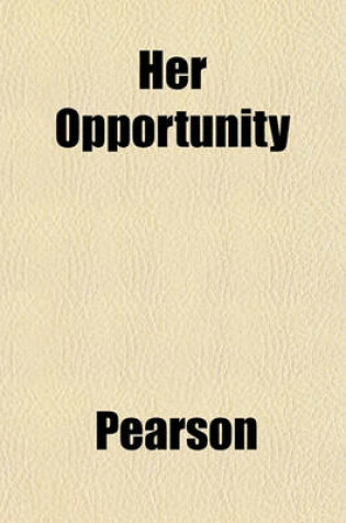 Cover of Her Opportunity