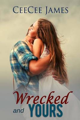 Book cover for Wrecked and Yours