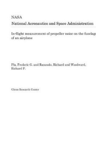 Cover of In-Flight Measurement of Propeller Noise on the Fuselage of an Airplane