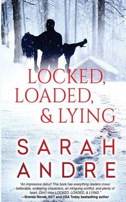 Book cover for Locked, Loaded, & Lying