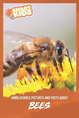 Book cover for Unbelievable Pictures and Facts About Bees