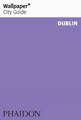 Book cover for Wallpaper* City Guide Dublin