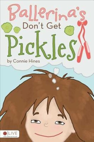 Cover of Ballerinas Don't Get Pickles