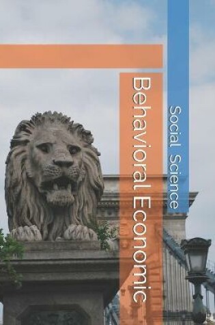 Cover of Behavioral Economic Social Science