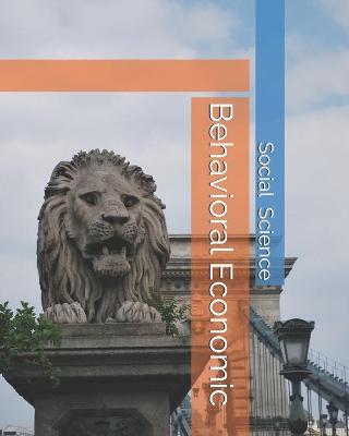 Book cover for Behavioral Economic Social Science