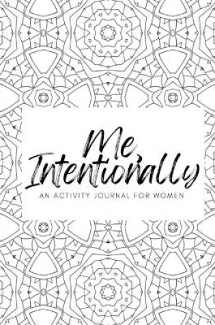 Cover of Me, Intentionally