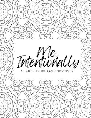 Cover of Me, Intentionally