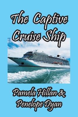 Book cover for The Captive Cruise Ship