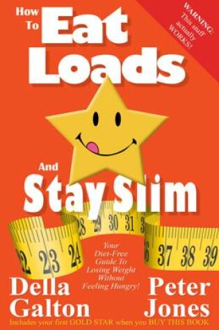 Cover of How to Eat Loads and Stay Slim