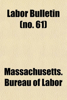 Book cover for Labor Bulletin (No. 61)