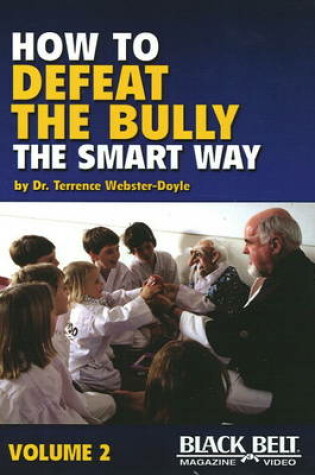 Cover of How to Defeat the Bully the Smart Way DVD