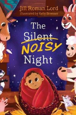 Cover of The Silent Noisy Night (Padded)