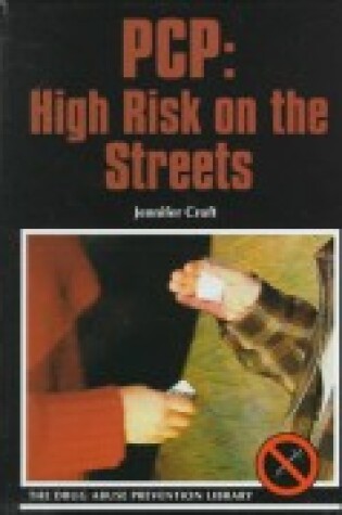 Cover of Pcp: High Risk on the Streets