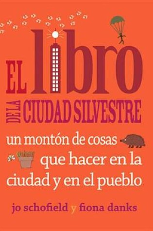 Cover of El Libro de la Ciudad Silvestre