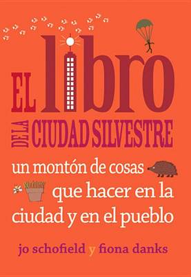 Book cover for El Libro de la Ciudad Silvestre