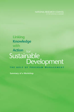 Cover of Linking Knowledge with Action for Sustainable Development