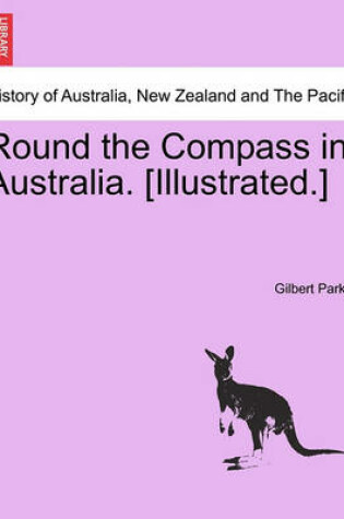 Cover of Round the Compass in Australia. [Illustrated.]