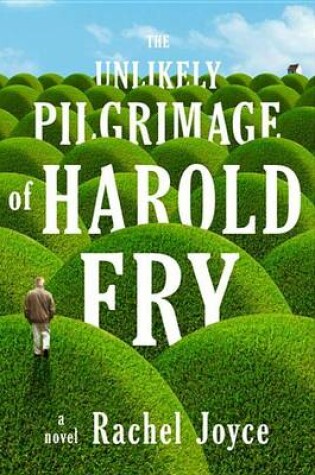 Cover of The Unlikely Pilgrimage of Harold Fry