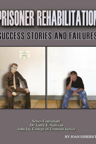 Cover of Prisoner Rehabilitation: Success Stories And Failures