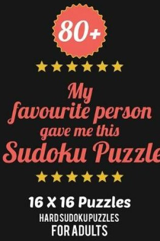 Cover of 80+ My Favourite Person Gave Me This Sudoku Puzzle