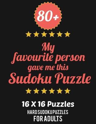 Book cover for 80+ My Favourite Person Gave Me This Sudoku Puzzle