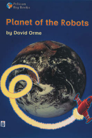 Cover of Planet of the Robots Key Stage 2