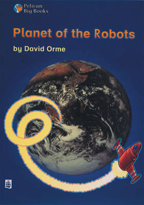 Book cover for Planet of the Robots Key Stage 2